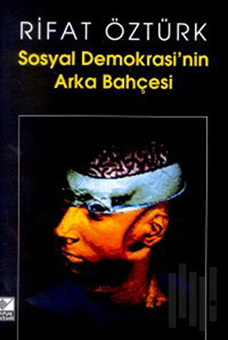 Sosyal Demokrasi’nin Arka Bahçesi