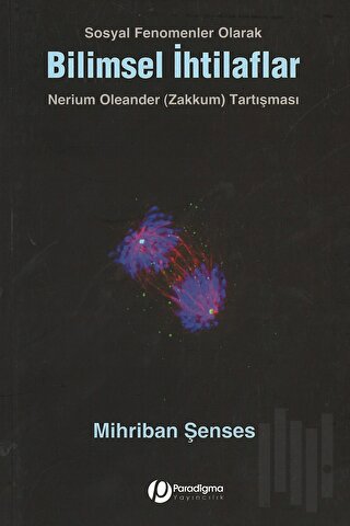 Sosyal Fenomenler Olarak Bilimsel İhtilaflar