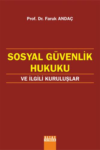 Sosyal Güvenlik Hukuku ve İlgili Kuruluşlar