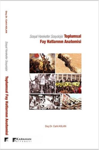 Sosyal Hareketler Sosyolojisi -Toplumsal Fay Hatlarının Anatomisi | Ki