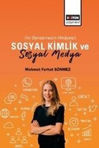 Sosyal Kimlik ve Sosyal Medya - İki Benzemin Hikayesi