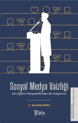 Sosyal Medya Vaizliği - Din Eğitimi Açısından Bir Araştırma | Kitap Am