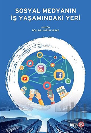 Sosyal Medyanın İş Yaşamındaki Yeri