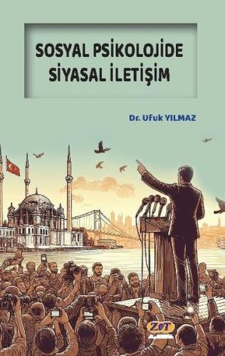 Sosyal Psikolojide Siyasal İletişim