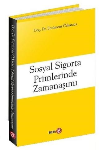 Sosyal Sigorta Primlerinde Zamanaşımı