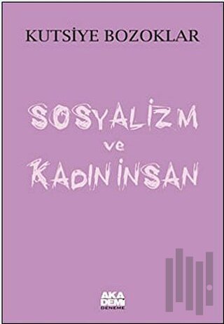 Sosyalizm ve Kadın İnsan | Kitap Ambarı