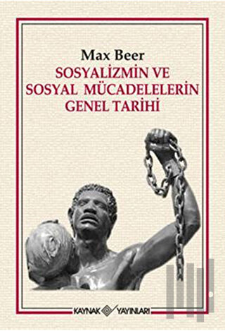 Sosyalizmin ve Sosyal Mücadelelerin Genel Tarihi