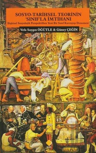 Sosyo-Tarihsel Teorinin ’Sınıf’la İmtihanı