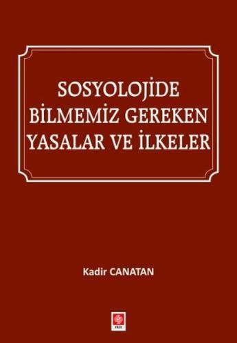 Sosyolojide Bilmemiz Gereken Yasalar ve İlkeler | Kitap Ambarı