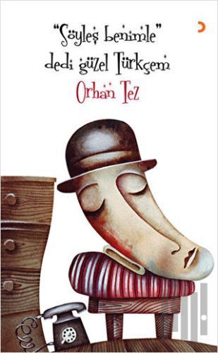 Söyleş Benimle  Dedi Güzel Türkçem