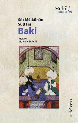 Söz Mülkünün Sultanı Baki | Kitap Ambarı