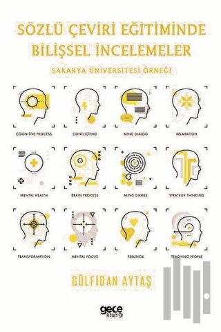 Sözlü Çeviri Eğitiminde Bilişsel İncelemeler
