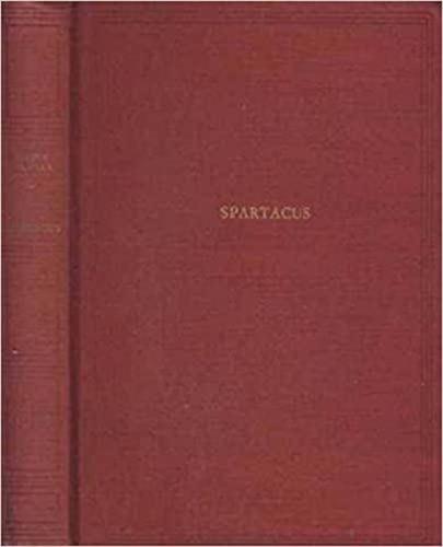 Spartacus - Özgürlük Tarihinin İlk Bireyi
