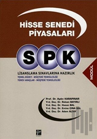 SPK Lisanslama Sınavlarına Hazırlık - Hisse Senedi Piyasaları