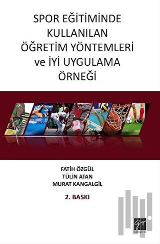 Spor Eğitiminde Kullanılan Öğretim Yöntemleri ve İyi Uygulama Örneği