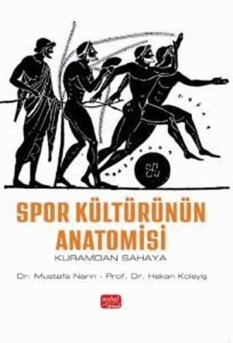 Spor Kültürünün Anatomisi - Kuramdan Sahaya