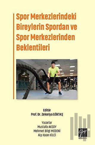 Spor Merkezlerindeki Bireylerin Spordan ve Spor Merkezlerinden Beklent
