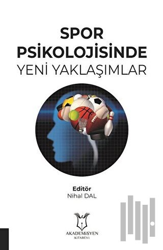 Spor Psikolojisinde Yeni Yaklaşımlar