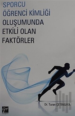 Sporcu Kimliği Oluşumunda Etkili Olan Faktörler