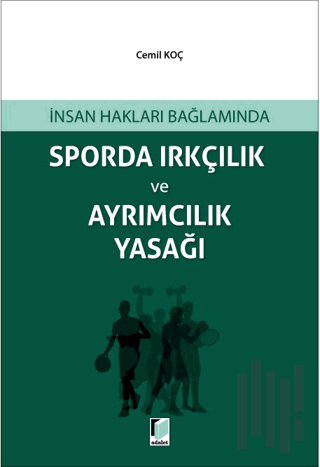 Sporda Irkçılık ve Ayrımcılık Yasağı | Kitap Ambarı