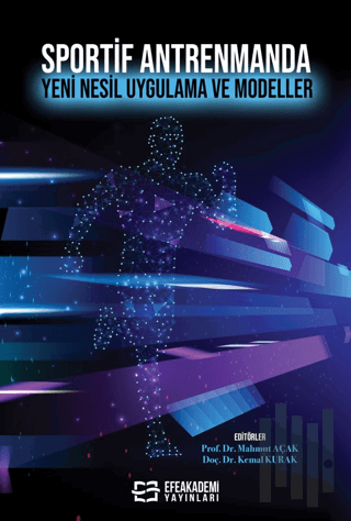 Sportif Antrenmanda Yeni Nesil Uygulama ve Modeller