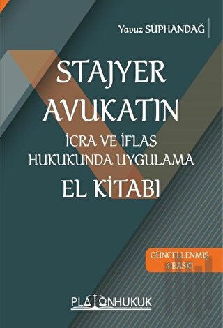 Stajyer Avukatın İcra ve İflas Hukukunda Uygulama El Kitabı