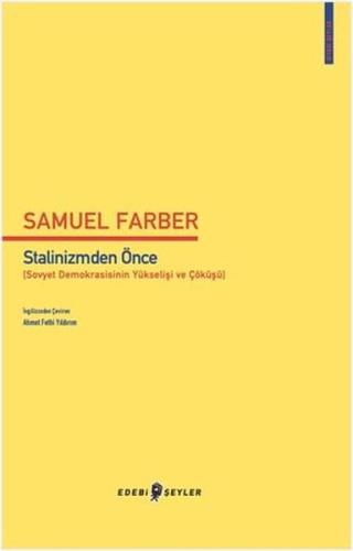 Stalinizmden Önce (Sovyet Demokrasisinin Yükselişi ve Çöküşü)