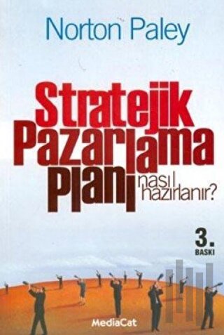 Stratejik Pazarlama Planı Nasıl Hazırlanır?