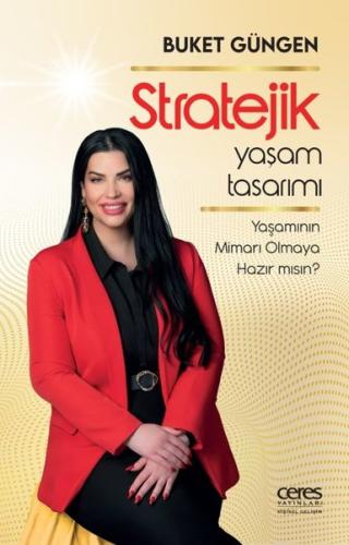 Stratejik Yaşam Tasarımı - Yaşamının Mimarı Olmaya Hazır mısın?