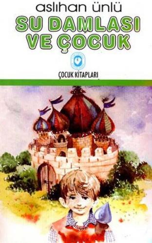 Su Damlası ve Çocuk