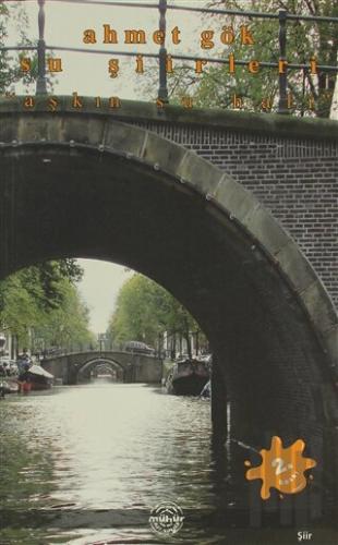 Su Şiirleri Aşkın Su Hali | Kitap Ambarı