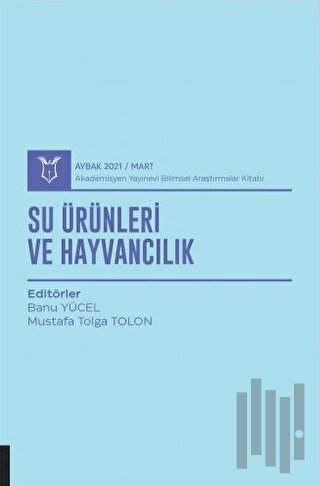 Su Ürünleri ve Hayvancılık (AYBAK 2021 Mart)