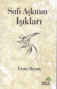 Sufi Aşkının Işıkları | Kitap Ambarı