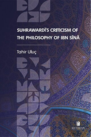 Suhrawardi's Criticism of the Philosophy of Ibn Sina