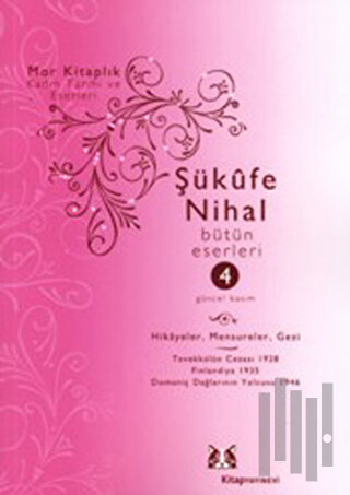 Şükufe Nihal - Bütün Eserleri 4