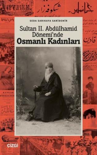 Sultan 2. Abdülhamid Dönemi'nde Osmanlı Kadınları