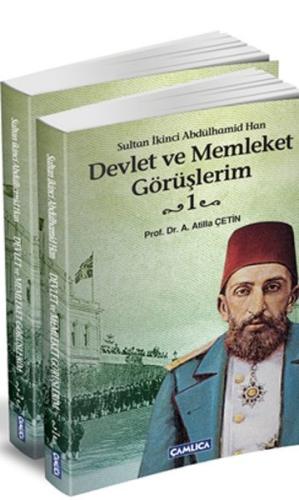 Sultan İkinci Abdülhamid Han Devlet ve Memleket Görüşlerim - (2 Cilt)