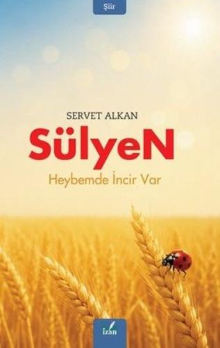 Sülyen - Heybemde İncir Var