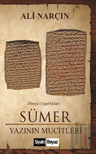 Sümer - Yazının Mucitleri | Kitap Ambarı