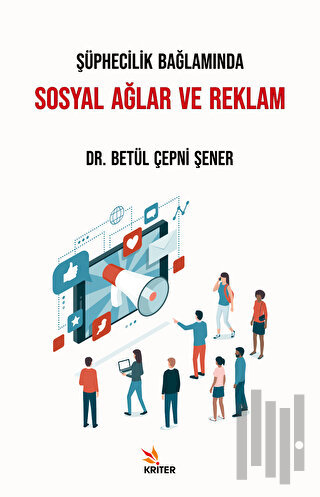Şüphecilik Bağlamında Sosyal Ağlar ve Reklam