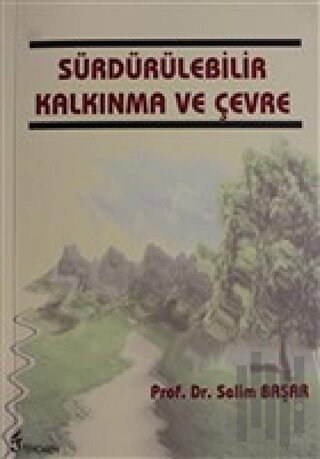 Sürdürülebilir Kalkınma ve Çevre