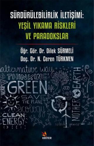 Sürdürülebilirlik İletişimi: Yeşil Yıkama Riskleri ve Paradokslar