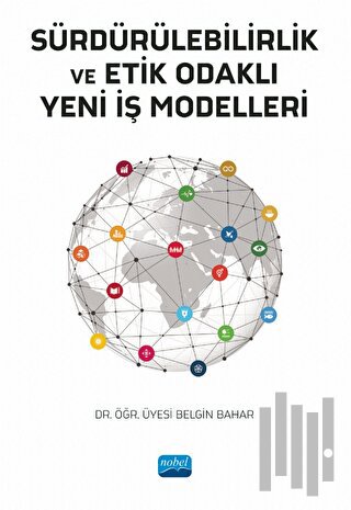Sürdürülebilirlik ve Etik Odaklı Yeni İş Modelleri