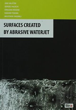 Surfaces Created By Abrasive Waterjet