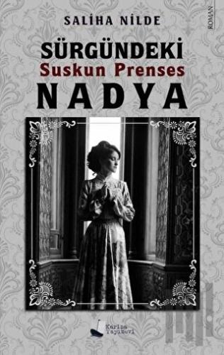 Sürgündeki Suskun Prenses Nadya