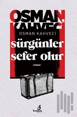 Sürgünler Sefer Olur