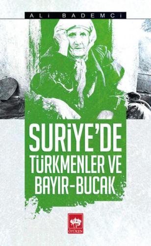 Suriye'de Türkmenler ve Bayır - Bucak | Kitap Ambarı