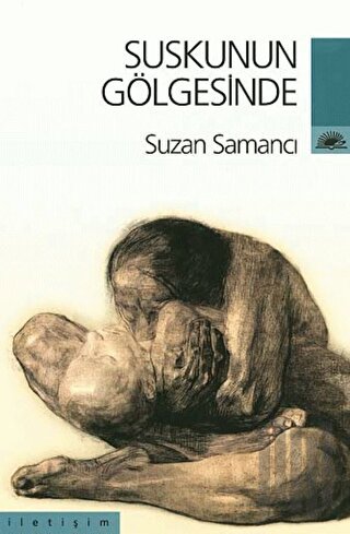 Suskunun Gölgesinde