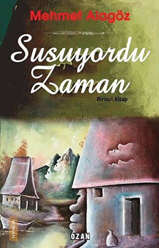 Susuyordu Zaman | Kitap Ambarı