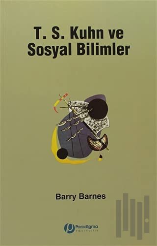 T. S. Kuhn ve Sosyal Bilimler